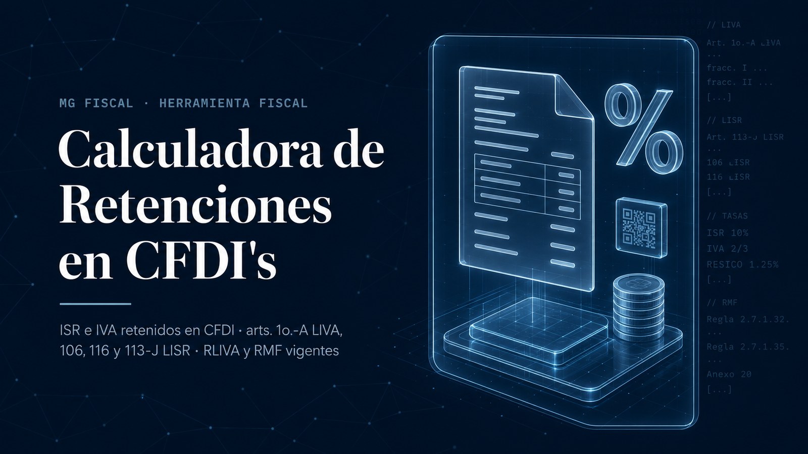 Calculadora de retenciones en CFDI's — ISR e IVA — MG Fiscal